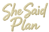 She Said Plan